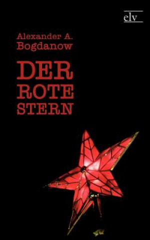 Kniha Rote Stern Alexander A. Bogdanow