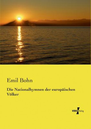 Carte Nationalhymnen der europaischen Voelker Emil Bohn