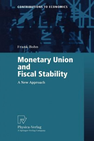 Carte Monetary Union and Fiscal Stability Frank Bohn