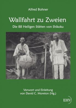 Knjiga Wallfahrt zu Zweien Alfred Bohner