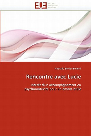 Kniha Rencontre Avec Lucie Nathalie Boitier-Perletti