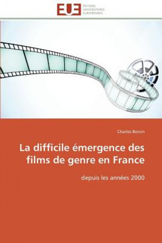 Książka Difficile  mergence Des Films de Genre En France Charles Boivin