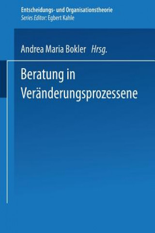 Könyv Beratung in Ver nderungsprozessen Andrea M. Bokler