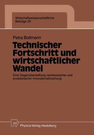 Kniha Technischer Fortschritt Und Wirtschaftlicher Wandel Petra Bollmann