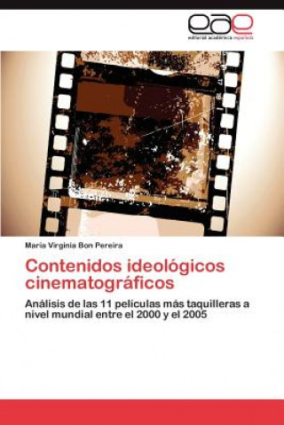 Kniha Contenidos Ideologicos Cinematograficos María Virginia Bon Pereira