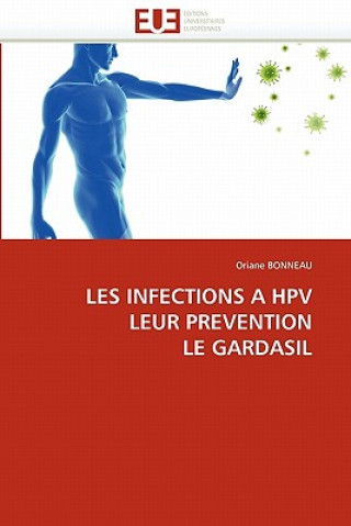 Kniha Les infections a hpv leur prevention le gardasil Oriane Bonneau