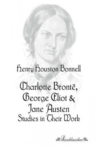 Könyv Charlotte Bronte, George Eliot Henry Houston Bonnell