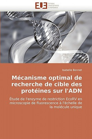 Könyv Mecanisme Optimal de Recherche de Cible Des Proteines Sur L'Adn Isabelle Bonnet