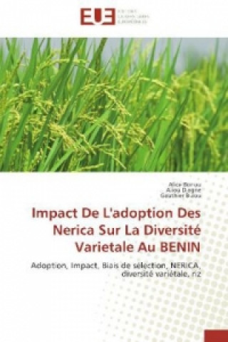 Kniha Impact De L'adoption Des Nerica Sur La Diversité Varietale Au BENIN Alice Bonou