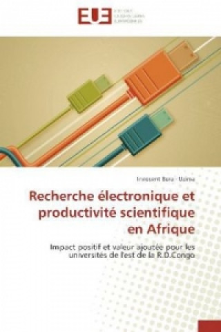 Book Recherche électronique et productivité scientifique en Afrique Innocent Bora - Uzima