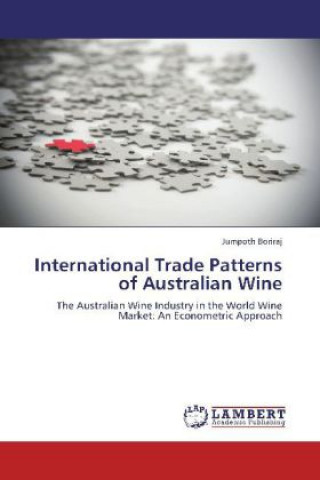 Knjiga International Trade Patterns of Australian Wine Jumpoth Boriraj