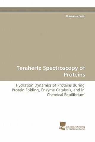 Knjiga Terahertz Spectroscopy of Proteins Benjamin Born