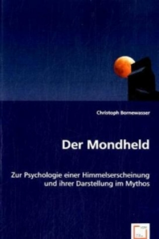 Knjiga Der Mondheld Christoph Bornewasser