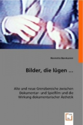 Livre Bilder, die lügen ... Henriette Bornkamm