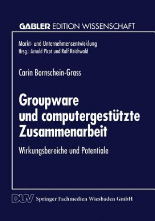 Könyv Groupware Und Computergest tzte Zusammenarbeit Carin Bornschein-Grass