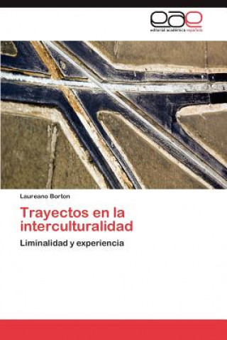 Kniha Trayectos en la interculturalidad Laureano Borton