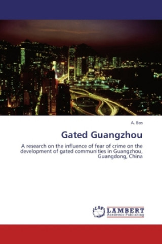 Kniha Gated Guangzhou A. Bos