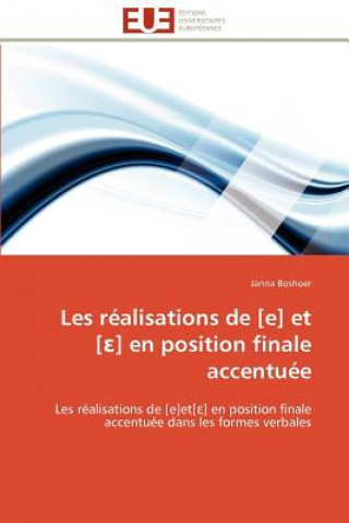 Könyv Les realisations de [e] et [?] en position finale accentuee Boshoer-J
