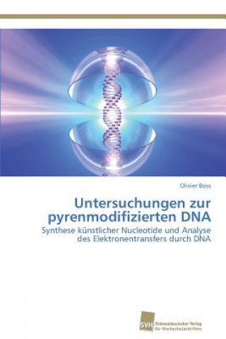 Könyv Untersuchungen zur pyrenmodifizierten DNA Olivier Boss