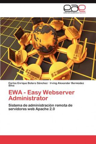 Książka EWA - Easy Webserver Administrator Carlos Enrique Botero Sánchez