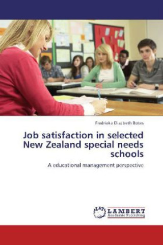Carte Job satisfaction in selected New Zealand special needs schools Fredrieka Elizabeth Botes