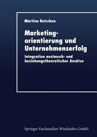 Książka Marketingorientierung Und Unternehmenserfolg Martina Botschen