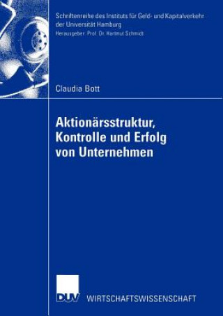 Книга Aktionarsstruktur, Kontrolle und Erfolg von Unternehmen Claudia Bott