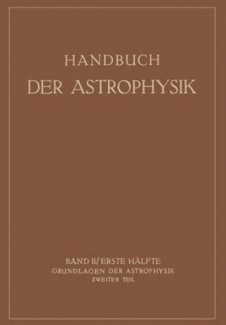 Kniha Grundlagen Der Astrophysik K. F. Bottlinger