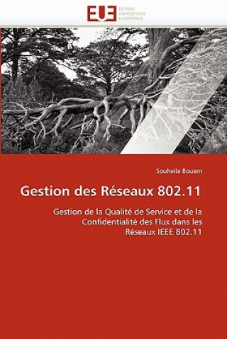 Knjiga Gestion Des R seaux 802.11 Souheila Bouam