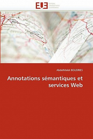 Knjiga Annotations S mantiques Et Services Web Abdelmalek Boudries