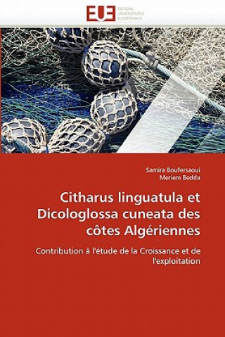 Könyv Citharus Linguatula Et Dicologlossa Cuneata Des C tes Alg riennes Samira Boufersaoui