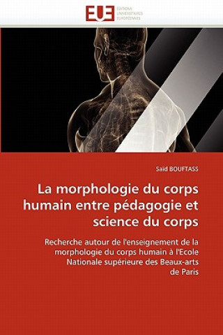 Książka Morphologie Du Corps Humain Entre P dagogie Et Science Du Corps Bouftass-S