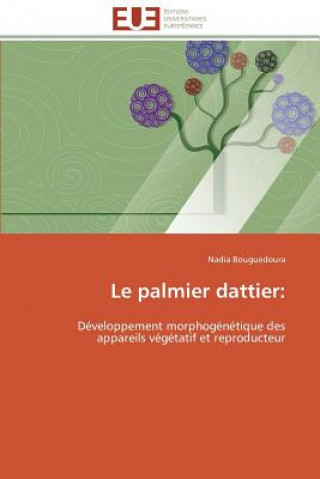 Carte Le Palmier Dattier Nadia Bouguedoura