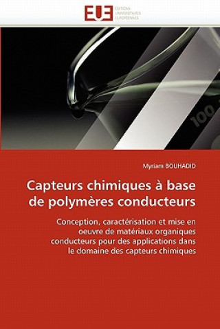 Kniha Capteurs Chimiques   Base de Polym res Conducteurs Myriam Bouhadid
