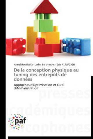 Buch de la Conception Physique Au Tuning Des Entrepots de Donnees Kamel Boukhalfa