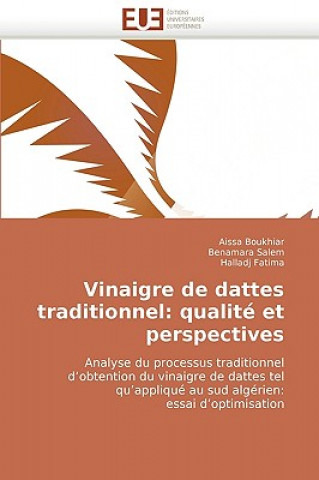 Könyv Vinaigre de Dattes Traditionnel Aissa Boukhiar