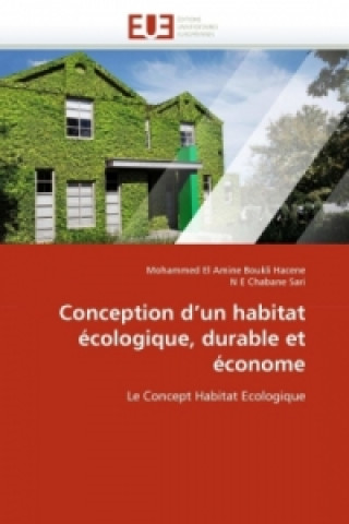 Kniha Conception d'un habitat écologique, durable et économe Mohammed El Amine Boukli Hacene