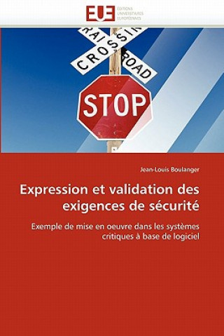 Könyv Expression Et Validation Des Exigences de S curit Jean-Louis Boulanger