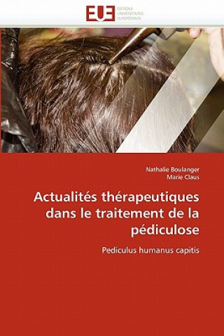 Buch Actualit s Th rapeutiques Dans Le Traitement de la P diculose Nathalie Boulanger