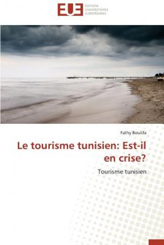 Carte Le Tourisme Tunisien Fathy Boulifa