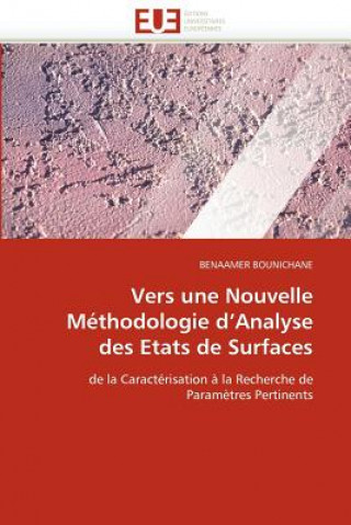 Book Vers Une Nouvelle M thodologie D Analyse Des Etats de Surfaces Benaamer Bounichane