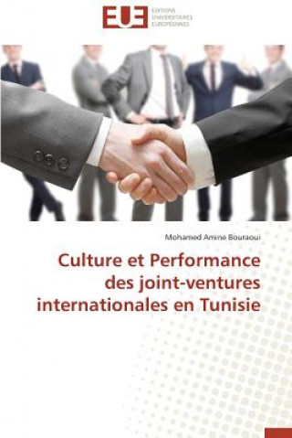 Kniha Culture Et Performance Des Joint-Ventures Internationales En Tunisie Mohamed Amine Bouraoui