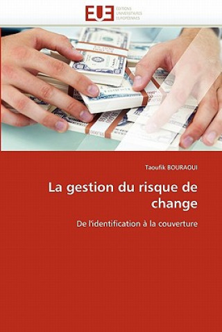 Livre Gestion Du Risque de Change Taoufik Bouraoui