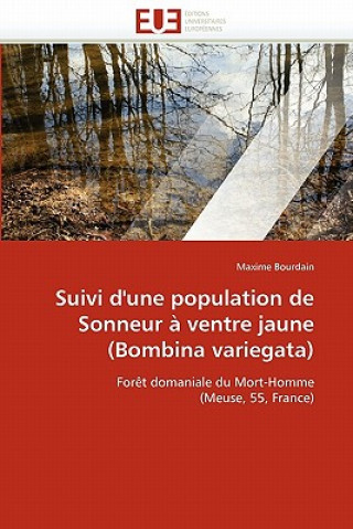 Βιβλίο Suivi d''une Population de Sonneur   Ventre Jaune (Bombina Variegata) Maxime Bourdain