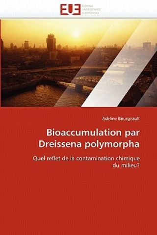 Βιβλίο Bioaccumulation Par Dreissena Polymorpha Adeline Bourgeault