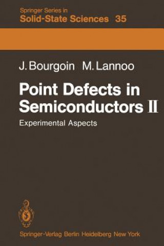 Livre Point Defects in Semiconductors II J. Bourgoin