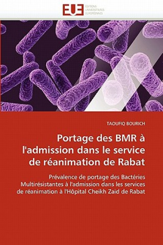 Книга Portage Des Bmr   l'Admission Dans Le Service de R animation de Rabat Taoufiq Bourich