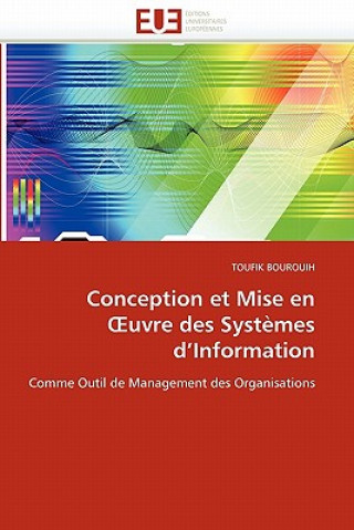 Knjiga Conception Et Mise En Uvre Des Syst mes d''information Toufik Bourouih