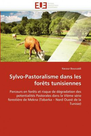 Carte Sylvo-Pastoralisme Dans Les For ts Tunisiennes Naceur Boussaidi