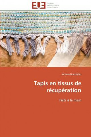 Knjiga Tapis En Tissus de R cup ration Ansem Bousselmi